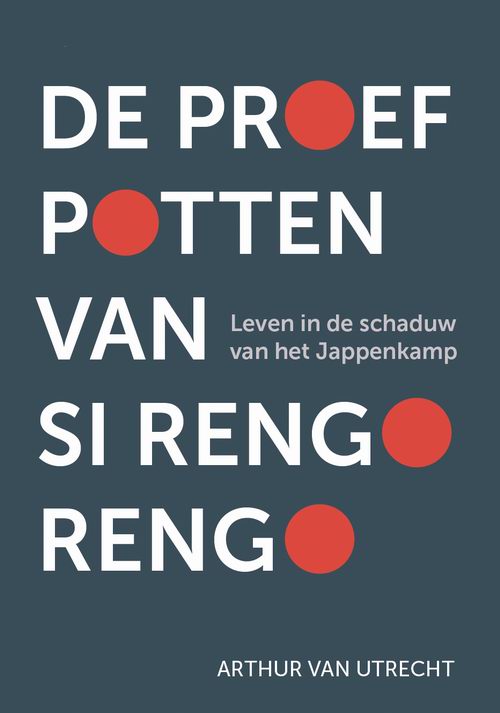 Boekomslag De proefpotten van Jappenkamp Si Rengo Rengo